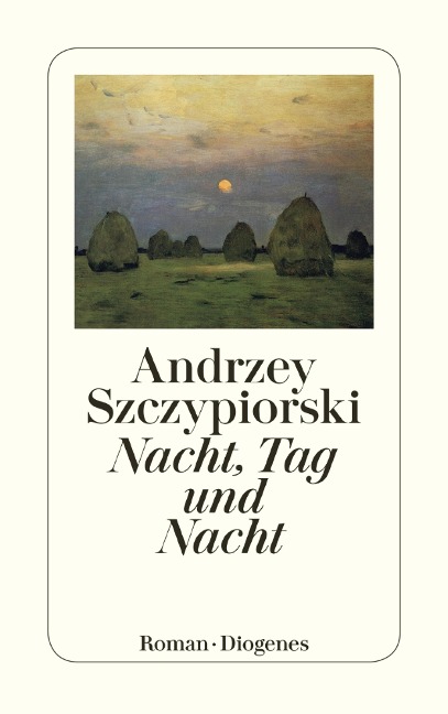 Nacht, Tag und Nacht - Andrzej Szczypiorski
