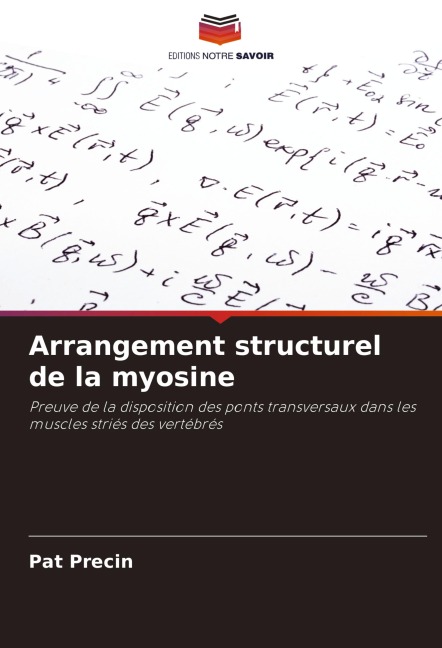 Arrangement structurel de la myosine - Pat Precin
