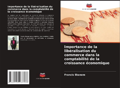 Importance de la libéralisation du commerce dans la comptabilité de la croissance économique - Francis Ekanem