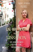 One-Way-Ticket nach Lissabon - Agnes Johanna Flügel