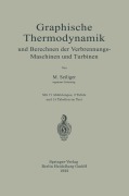 Cover-Bild zum Titel 'Graphische Thermodynamik und Berechnen der Verbrennungs-Maschinen und Turbinen' von 'Myron Seiliger'