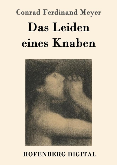 Das Leiden eines Knaben - Conrad Ferdinand Meyer