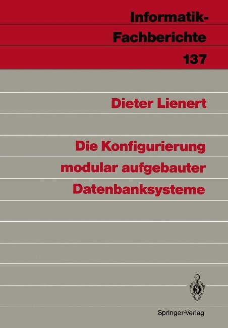 Die Konfigurierung modular aufgebauter Datenbanksysteme - Dieter Lienert