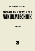 Cover-Bild zum Titel 'Theorie und Praxis der Vakuumtechnik' von ''