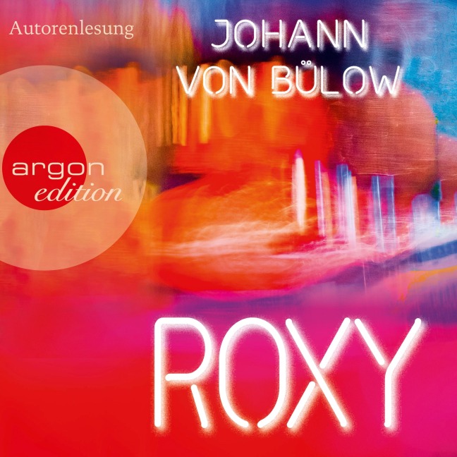 Roxy - Johann von Bülow