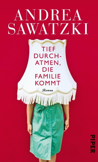 Tief durchatmen, die Familie kommt - Andrea Sawatzki