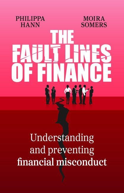The Fault Lines of Finance - Philippa Hann, Moira Somers