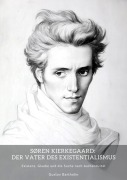 Cover-Bild zum Titel 'Søren Kierkegaard: Der Vater des Existentialismus' von 'Gustav Bartholin'