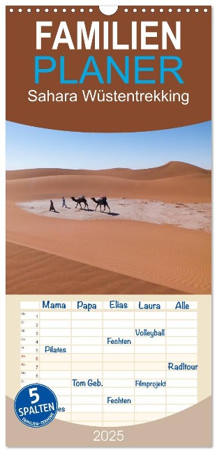 Familienplaner 2025 - Sahara Wüstentrekking mit 5 Spalten (Wandkalender, 21 x 45 cm) CALVENDO - Christine Görig