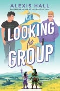 Cover-Bild zum Titel 'Looking for Group' von 'Alexis Hall'