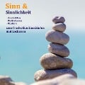 Cover-Bild zum Titel 'Sinn & Sinnlichkeit - Gedanken, Meditationen & Musiken zum Loslassen, Entspannen und Heilen' von 'Patrick Lynen'