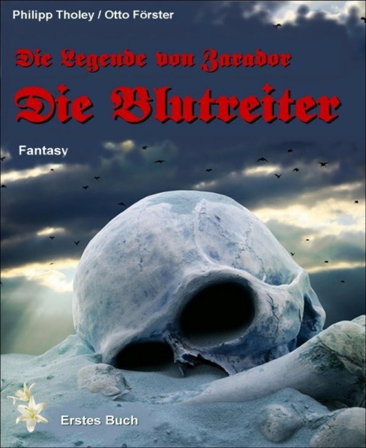 Die Blutreiter - Otto Förster, Philipp Tholey