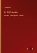 Cover-Bild zum Titel 'Die Unterleibsbrüche' von 'Ernst Graser'