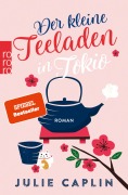 Cover-Bild zum Titel 'Der kleine Teeladen in Tokio' von 'Julie Caplin'