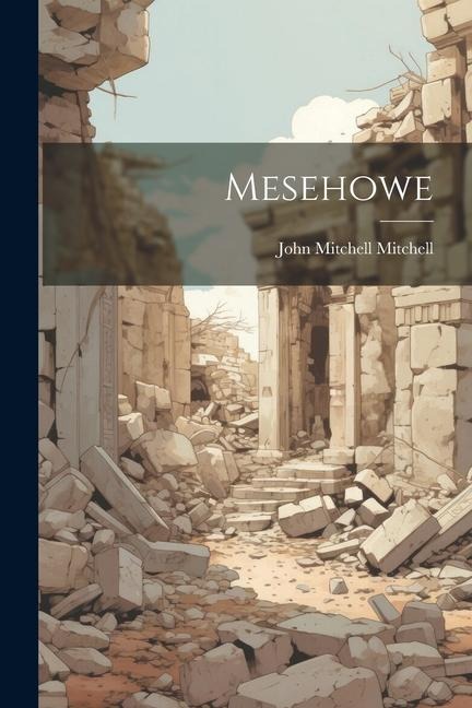 Mesehowe - John Mitchell Mitchell