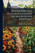 Cover-Bild zum Titel 'Beschryving Van Plantagie-gewassen, Die Men In Hoven Aankweekt' von 'Johann Hermann Knoop'