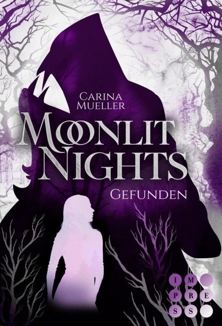 Moonlit Nights 1: Gefunden - Carina Mueller