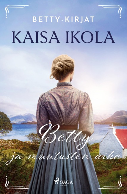 Betty ja muutosten aika - Kaisa Ikola
