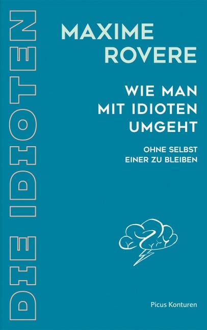 Wie man mit Idioten umgeht - Maxime Rovere
