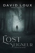 Cover-Bild zum Titel 'The Lost Seigneur' von 'David Loux'