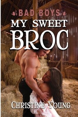 My Sweet Broc - Christine Young