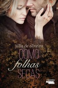 Como folhas secas - Júlia de Oliveira