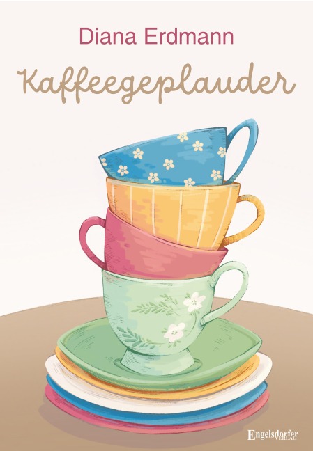 Kaffeegeplauder - Diana Erdmann
