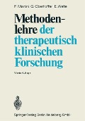 Cover-Bild zum Titel 'Methodenlehre der therapeutisch-klinischen Forschung' von 'P. Martini, G. Oberhoffer, E. Welte'