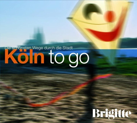 BRIGITTE - Köln to go - Martin Nusch