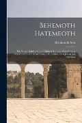Cover-Bild zum Titel 'Behemoth Hatemeoth [microform]: the Nomenclature of the Prohibited Animals of Leviticus, as Determined by the Most Eminent Authorities, Both Jewish an' von 'Abraham De Sola'