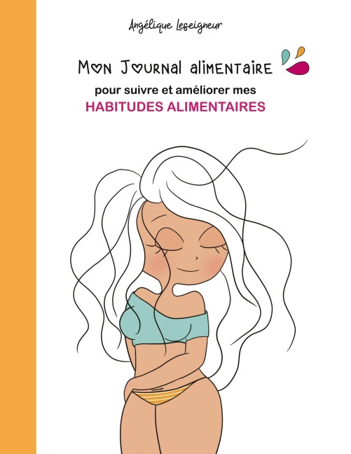 Mon journal alimentaire - Angélique Leseigneur