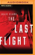 The Last Flight - Julie Clark