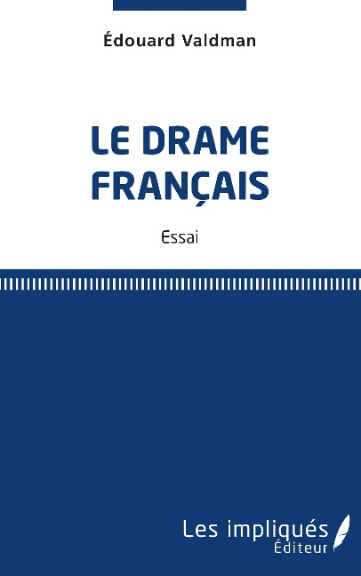 Le drame francais - Valdman