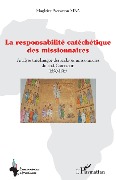 Cover-Bild zum Titel 'Responsabilité catéchétique des missionnaires' von 'Mba'