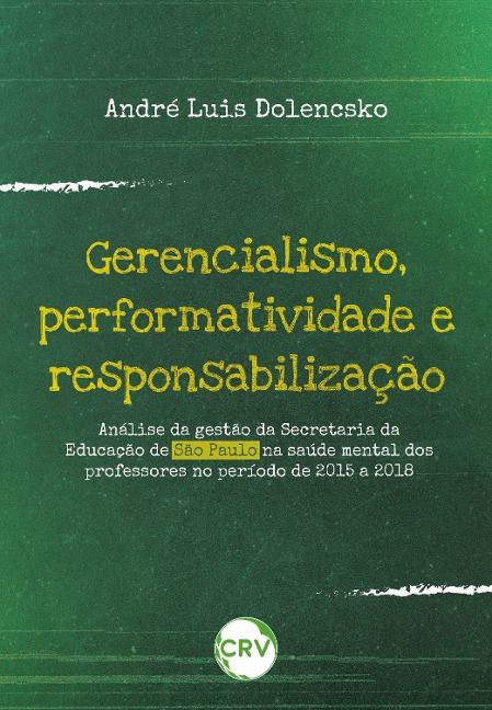 Gerencialismo, performatividade e responsabilização - André Luis Dolencsko