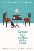 Cover-Bild zum Titel 'Before the Coffee Gets Cold' von 'Toshikazu Kawaguchi'