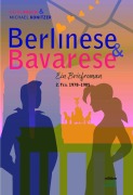 Cover-Bild zum Titel 'Berlinese & Bavarese.' von 'Heidi Rauch, Michael Konitzer'