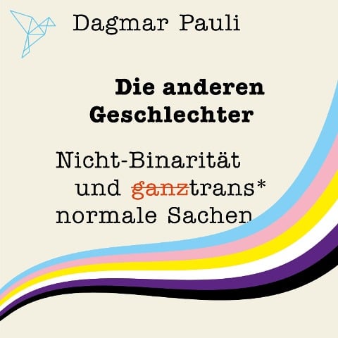 Die anderen Geschlechter - Dagmar Pauli