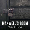 Cover-Bild zum Titel 'Maxwell's Zoom' von 'M. J. Trow'