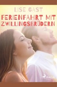 Cover-Bild zum Titel 'Ferienfahrt mit Zwillingsbrüdern' von 'Lise Gast'