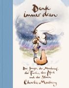 Cover-Bild zum Titel 'Denk immer dran' von 'Charlie Mackesy'
