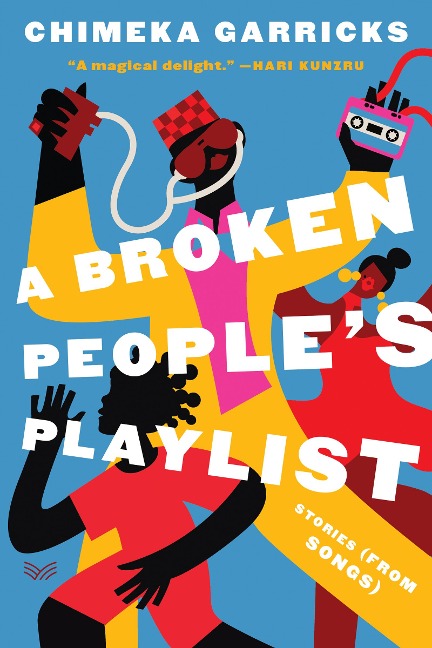 A Broken People's Playlist - Chimeka Garricks