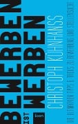 Cover-Bild zum Titel 'BeWerben ist Werben' von 'Christoph Kühnhanss'