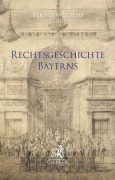 Cover-Bild zum Titel 'Rechtsgeschichte Bayerns' von 'Bernd Mertens'
