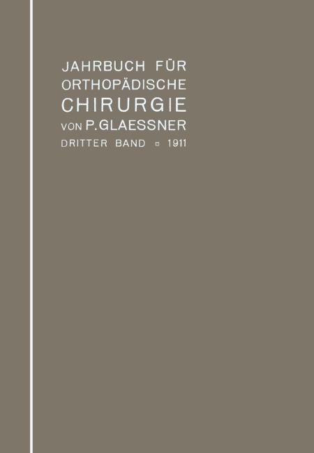 Jahrbuch für orthopädische Chirurgie - Paul Glaessner