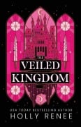 Cover-Bild zum Titel 'The Veiled Kingdom' von 'Holly Renee'