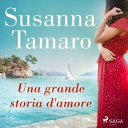Cover-Bild zum Titel 'Una grande storia d'amore' von 'Susanna Tamaro'