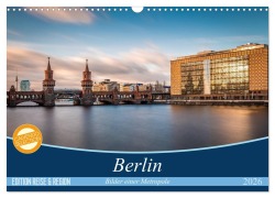 Cover-Bild zum Titel 'Berlin - Bilder einer Metropole (Wandkalender 2026 DIN A3 quer), CALVENDO Monatskalender' von 'Vladan Radivojac'