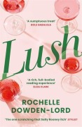 Cover-Bild zum Titel 'Lush' von 'Rochelle Dowden-Lord'