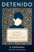 Cover-Bild zum Titel 'Detenido' von 'D. Esperanza, Gerardo Iván Morales'